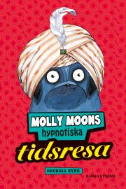 Molly Moons hypnotiska tidsresa