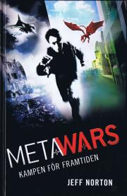 Metawars : kampen för framtiden