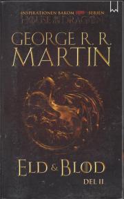 Eld & blod: Historien om huset Targaryen (Del II)